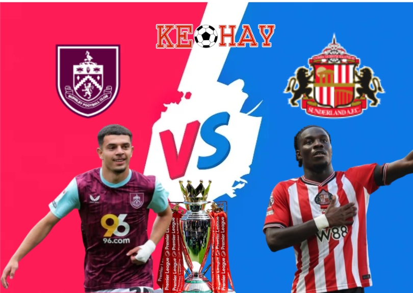 Burnley vs Sunderland – Soi kèo hôm nay 21h00 23/08/2025 – Ngoại Hạng Anh