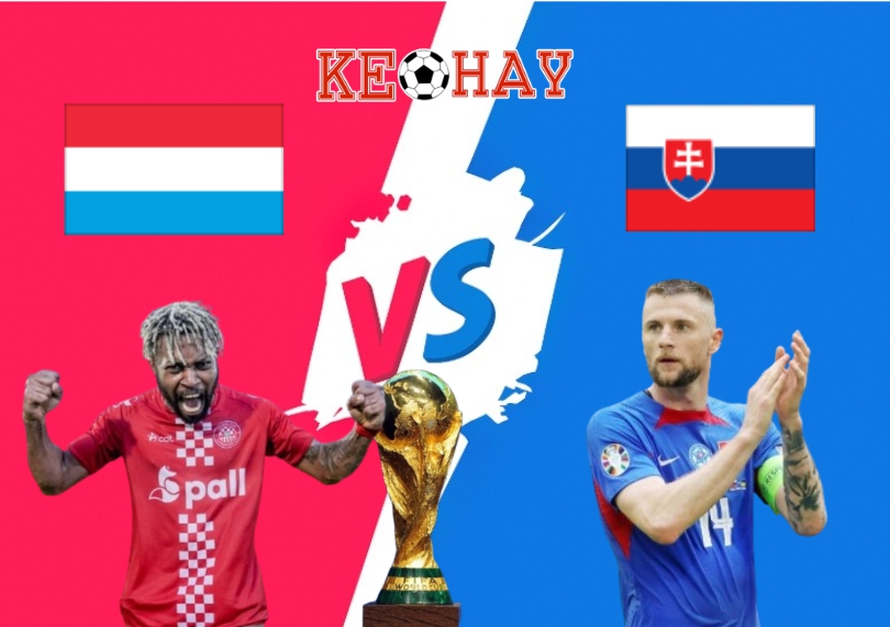 Luxembourg vs Slovakia – Soi kèo hôm nay 01h45 08/09/2025 – Vòng loại World Cup 2026