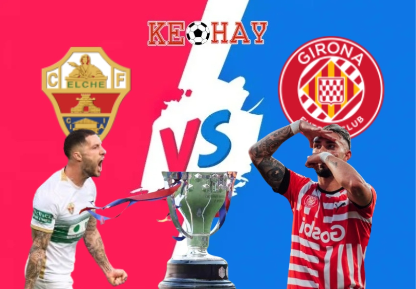Elche vs Girona – Soi kèo hôm nay 20h00 07/12/2025 – VĐQG Tây Ban Nha