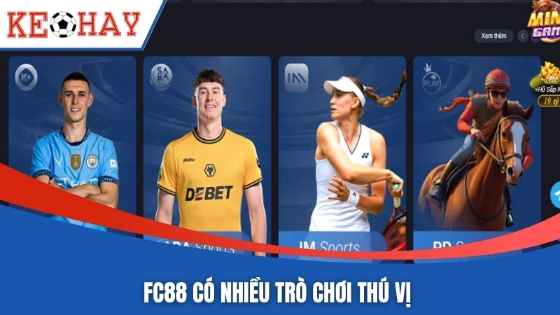 FC88 có nhiều trò chơi thú vị 