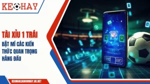 Tài xỉu 1 trái