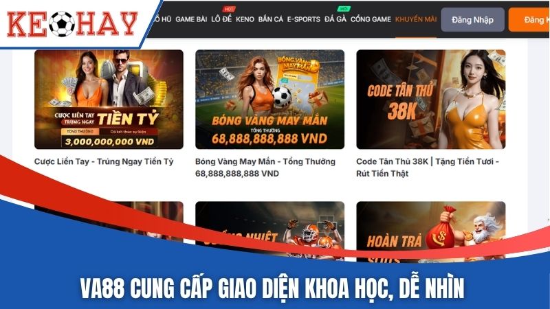 VA88 cung cấp giao diện khoa học, dễ nhìn